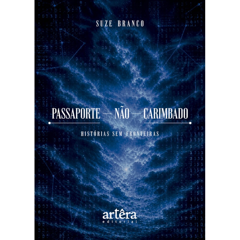 PASSAPORTE NÃO CARIMBADO: HISTÓRIAS SEM FRONTEIRAS