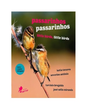 PASSARINHOS, PASSARINHOS - BILINGUE