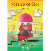 PÁSSARO DE SEDA