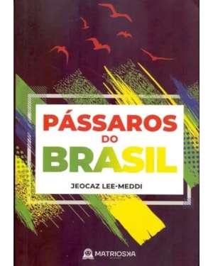 PASSÁROS DO BRASIL