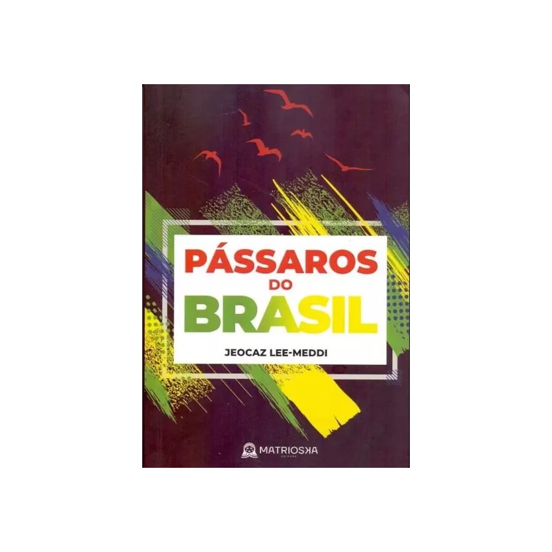 PASSÁROS DO BRASIL