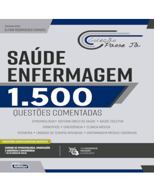 PASSE JÁ - SAÚDE - ENFERMAGEM - 1.500 QUESTÕES COMENTADAS