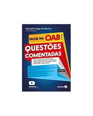 PASSE NA OAB - 1ª FASE DA FGV - QUESTÕES COMENTADAS - 13ª EDIÇÃO 2022