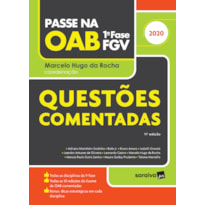 PASSE NA OAB - 1ª FASE FGV - QUESTÕES COMENTADAS - 11ª ED. - 2020