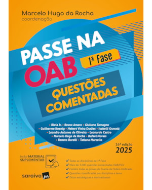 PASSE NA OAB - 1ª FASE - QUESTÕES COMENTADAS - 16ª EDIÇÃO 2025