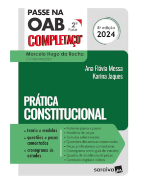 PASSE NA OAB 2ª FASE - COMPLETAÇO - PRÁTICA CONSTITUCIONAL - 8ª EDIÇÃO 2024