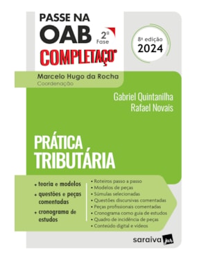 PASSE NA OAB 2ª FASE - COMPLETAÇO - PRÁTICA TRIBUTÁRIA - 8ª EDIÇÃO 2024