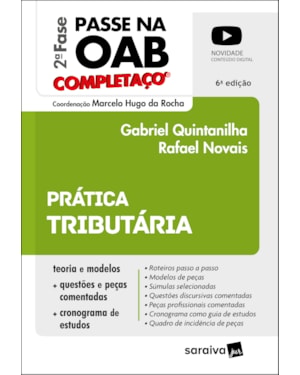 PASSE NA OAB 2ª FASE FGV - COMPLETAÇO - PRÁTICA TRIBUTÁRIA - 6ª EDIÇÃO 2022