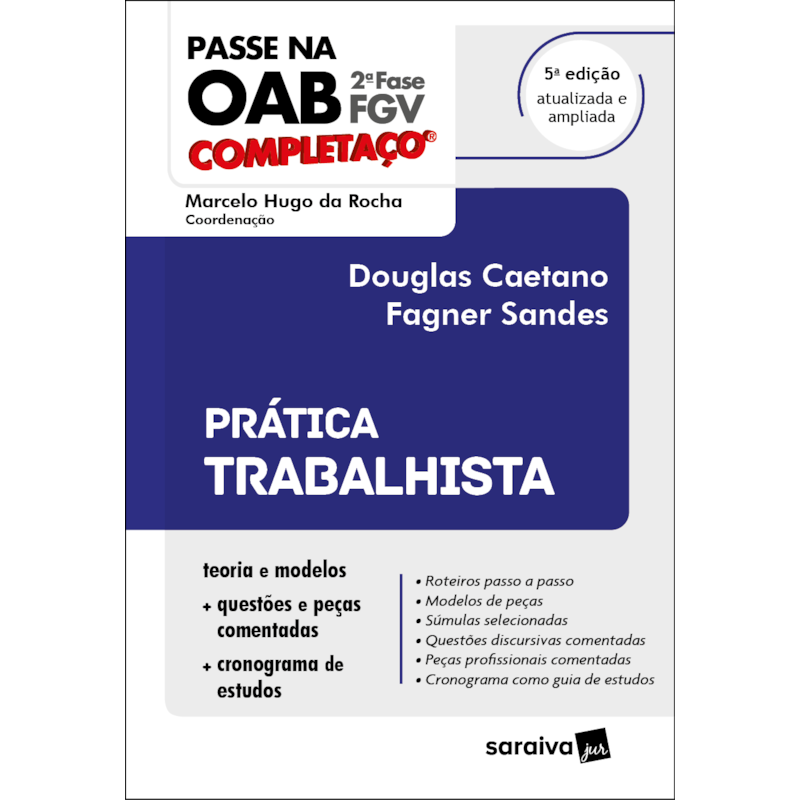PASSE NA OAB 2ª FASE - FGV - PRÁTICA TRABALHISTA- 5ª EDIÇÃO 2021