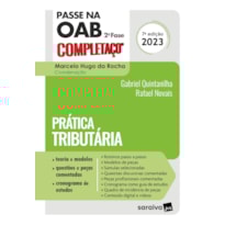 PASSE NA OAB 2ª FASE - FGV - PRÁTICA TRIBUTÁRIA - 7ª EDIÇÃO 2023