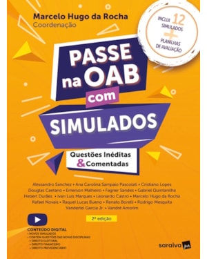 PASSE NA OAB COM SIMULADOS - QUESTÕES INÉDITAS E COMENTADAS - 2ª EDIÇÃO 2023