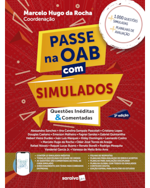 PASSE NA OAB COM SIMULADOS - QUESTÕES INÉDITAS E COMENTADAS - 3ª EDIÇÃO 2024