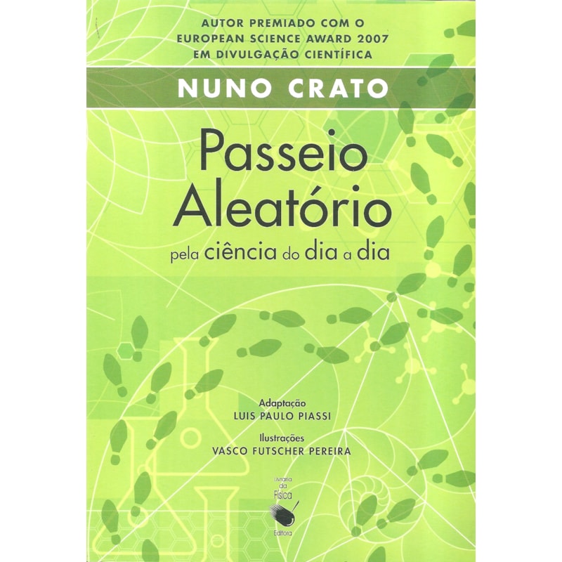 PASSEIO ALEATÓRIO PELA CIÊNCIA DO DIA A DIA