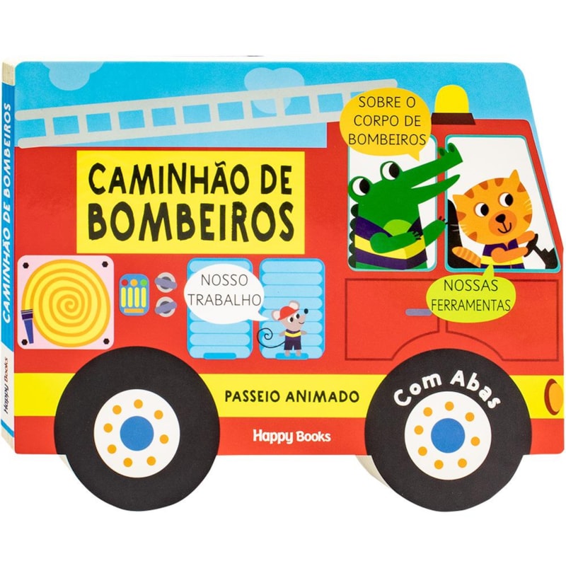 PASSEIO ANIMADO - UM LIVRO COM ABAS: CAMINHÃO DE BOMBEIROS
