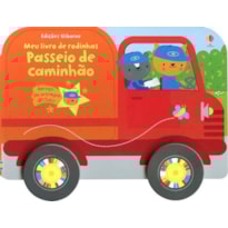 PASSEIO DE CAMINHÃO : MEU LIVRO DE RODINHAS