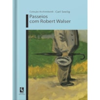 PASSEIOS COM ROBERT WALSER