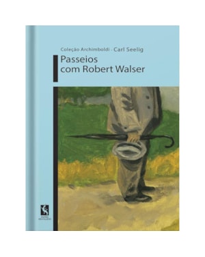 PASSEIOS COM ROBERT WALSER