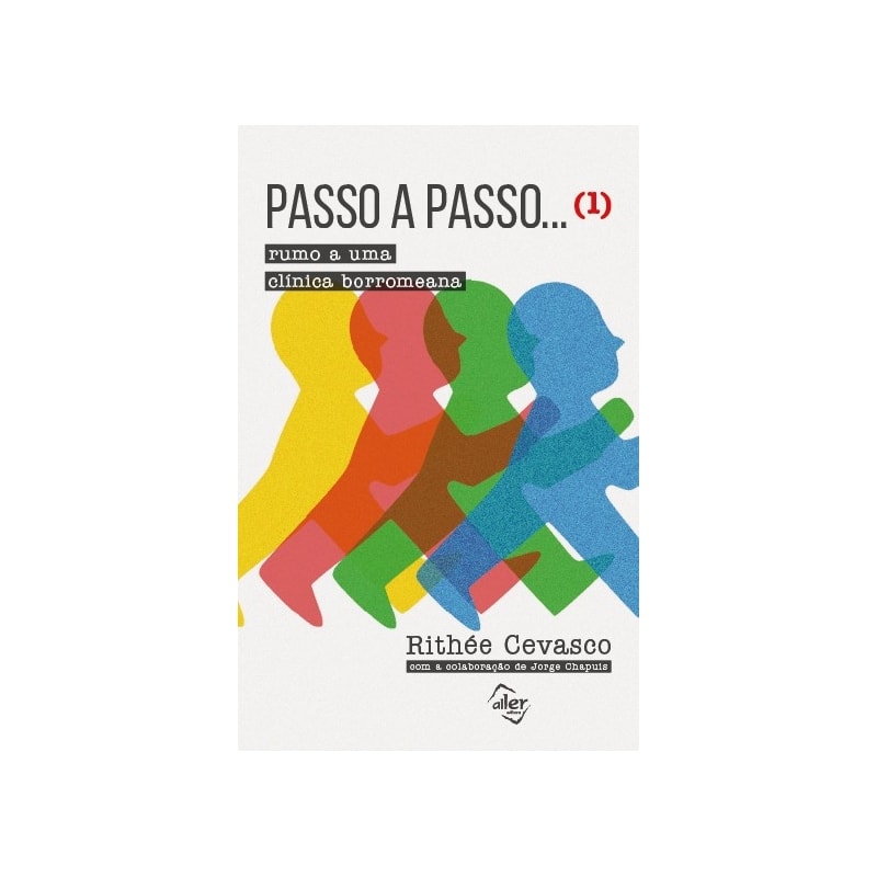 PASSO A PASSO (1): RUMO A UMA CLÍNICA BORROMEANA