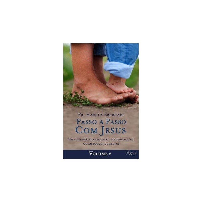 PASSO A PASSO COM JESUS - VOL. 2