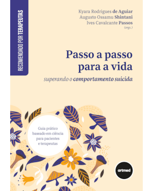 PASSO A PASSO PARA A VIDA: SUPERANDO O COMPORTAMENTO SUICIDA