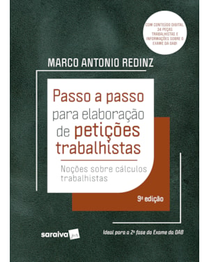 PASSO A PASSO PARA ELABORAÇÃO DE PETIÇÕES TRABALHISTAS - 9ª EDIÇÃO 2023