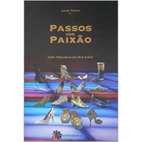 PASSOS COM PAIXÃO PASSOS COM PAIXÃO