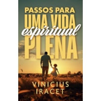 PASSOS PARA UMA VIDA PLENA