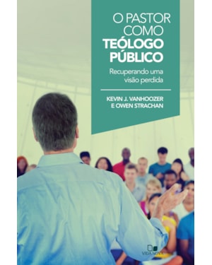 Pastor como teólogo público, o