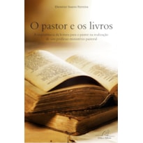 PASTOR E OS LIVROS, O