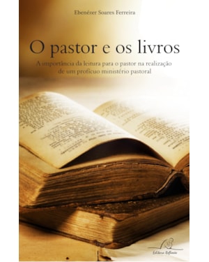 PASTOR E OS LIVROS, O