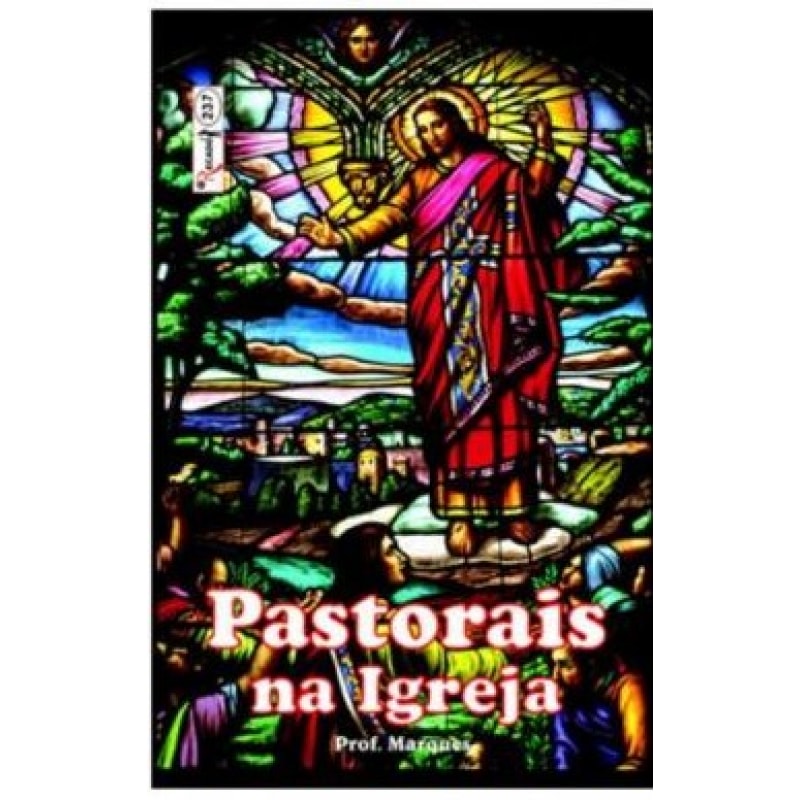 PASTORAIS NA IGREJA  - 1ª