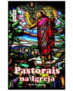 PASTORAIS NA IGREJA - 1ª