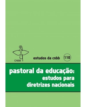 Pastoral da educação: estudos para diretrizes nacionais