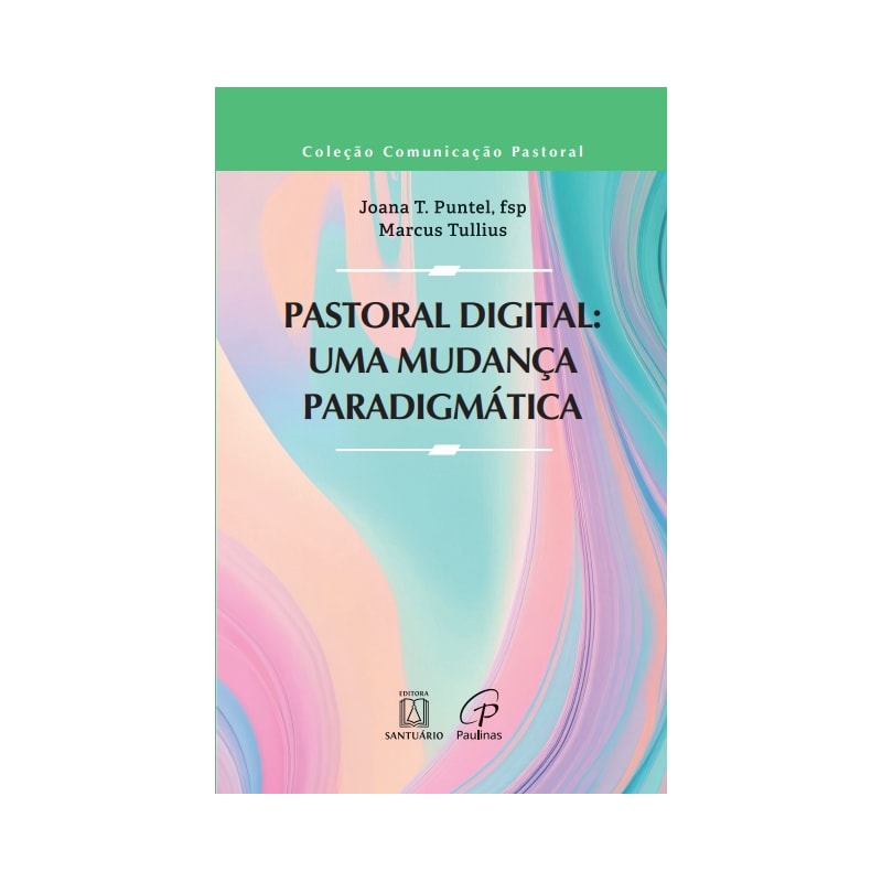 Pastoral digital: Uma mudança paradigmática
