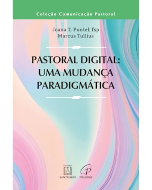Pastoral digital: uma mudança paradigmática