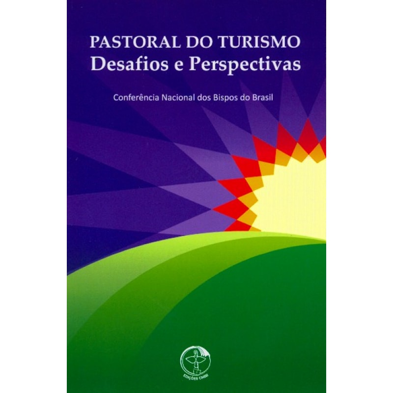 PASTORAL DO TURISMO DESAFIOS E PERSPECTIVAS
