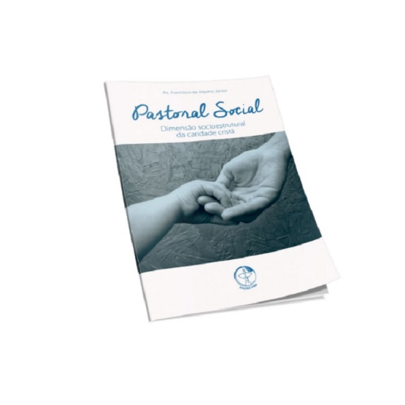 Pastoral social - dimensao socioestrutural