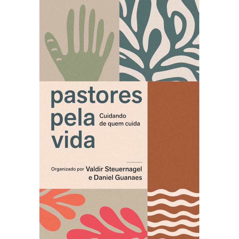 PASTORES PELA VIDA: CUIDANDO DE QUEM CUIDA