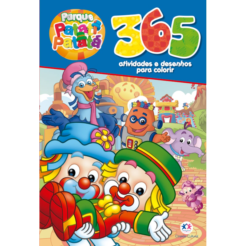 PATATI PATATÁ - 365 ATIVIDADES E DESENHOS PARA COLORIR