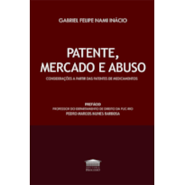 Patente, mercado e abuso