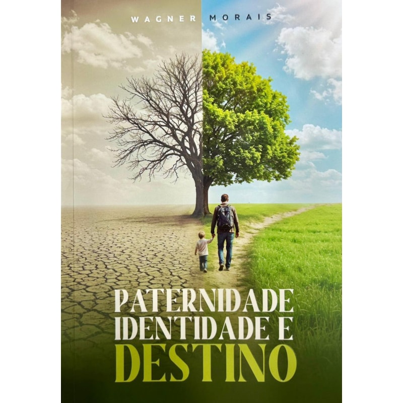 PATERNIDADE IDENTIDADE E DESTINO