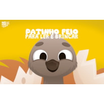 PATINHO FEIO - PARA LER E BRINCAR