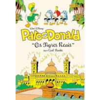 PATO DONALD: O TIGRES REAIS PATO DONALD: O TIGRES REAIS