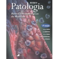 PATOLOGIA - BASES CLINICOPATOLÓGICAS DA MEDICINA