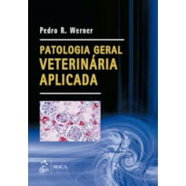 Patologia geral veterinária aplicada Patologia geral veterinária aplicada