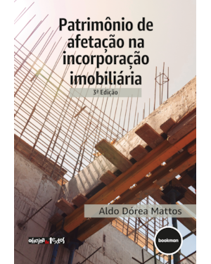 PATRIMÔNIO DE AFETAÇÃO NA INCORPORAÇÃO IMOBILIÁRIA 3ED.