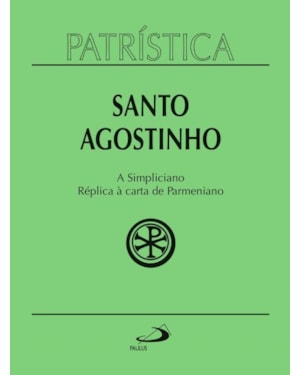Patrística - A Simpliciano - Réplica à carta de Parmeniano