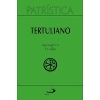 Patrística - Apologético o Pálio - Vol. 46