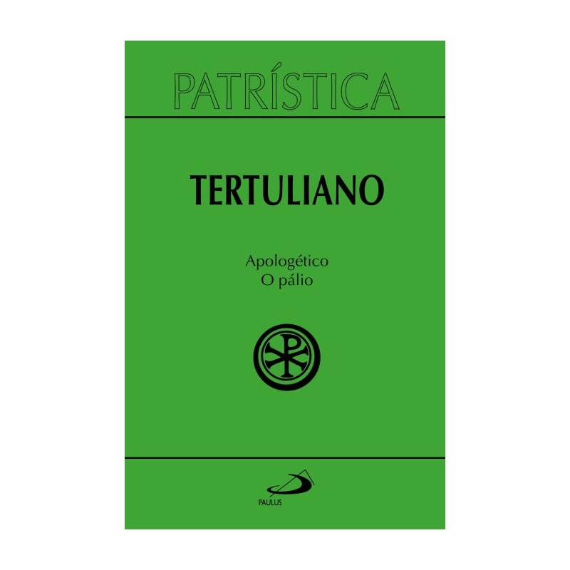 Patrística - Apologético o Pálio - Vol. 46