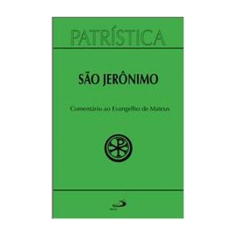 Patrística - Comentário ao Evangelho de São Mateus